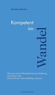 Kompetent im Wandel - Christine Karner (ISBN 9783968240497)