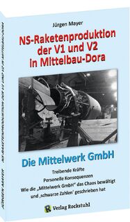 NS-Raketenproduktion der V1 und V2 in Mittelbau-Dora - Mayer Jürgen (ISBN 9783959664349)