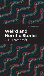 Weird and Horrific Stories - H. P. Lovecraft (ISBN 9781513133829)