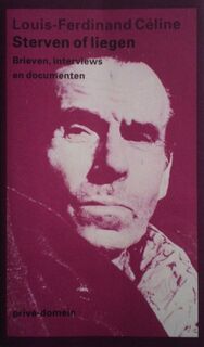 Sterven of liegen - Louis-Ferdinand Céline (ISBN 9789029512268)