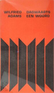 Dagwaarts een woord - Wilfried Adams, Marc [Omslag] Verstockt