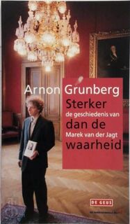 Sterker dan de waarheid - Arnon Grunberg (ISBN 9789044503210)