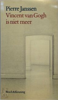 Vincent van gogh is niet meer - Janssen (ISBN 9789024645657)