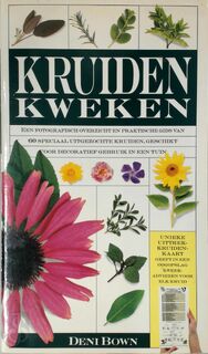 Kruiden kweken - Deni Bown, Martha Swift, Meindert de Jong (ISBN 9789025296001)