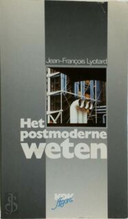 Het postmoderne weten - J. Lyotard, C. D. / Janssen Veerman (ISBN 9789039100554)