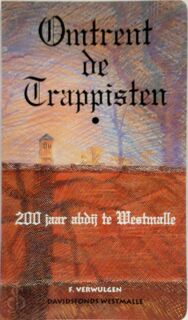 Omtrent de Trappisten - F. Verwulgen