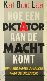Hoe een dictator aan de macht komt - Leder (ISBN 9789003986054)