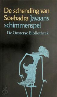 Schending van Soebadra - Ki Kodiron, Dr. J.J. Ras (ISBN 9789029009928)