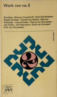 Werk van nu 2 - Roobjee, Werner Cranshoff, Dirk Christiaens, Roger De Neef, Jef Geeraerts, Erik Van Ruysbeek, E.A. (ISBN 9789022301500)
