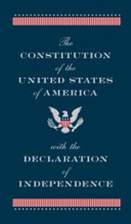 The Constitution of the United States of America with the Declaration of Independence - United States (ISBN 9781435145535)