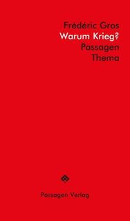 Warum Krieg? - Frédéric Gros (ISBN 9783709205594)