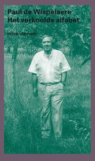 Het verkoolde alfabet - Paul de Wispelaere (ISBN 9789029514439)