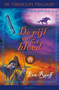 De Taragon Trilogie / 3 De pijl en het bloed
