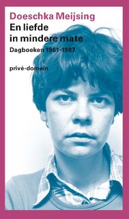 En liefde in mindere mate - Doeschka Meijsing (ISBN 9789029539463)