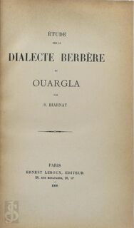 Etude sur le dialecte Berbère de Ouargla - Samuel Biarnay