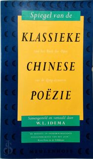 Spiegel van de klassieke Chinese poëzie - Wilt L. Idema (ISBN 9789029044714)