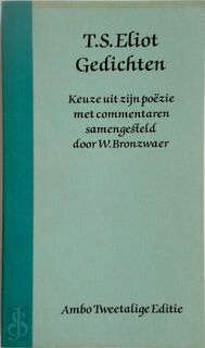 Gedichten - Thomas Stearns Eliot, W. J. M. Bronzwaer, Kees Fens, Johan Kuin (ISBN 9789026305962)