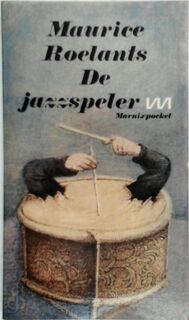De jazzspeler en andere verhalen - Maurice Roelants