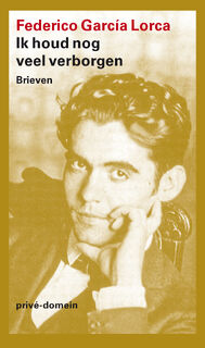 Ik houd nog veel verborgen - Federico García Lorca (ISBN 9789029524339)