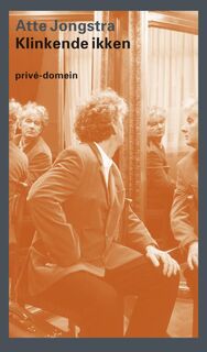 Klinkende ikken - Atte Jongstra (ISBN 9789029566292)