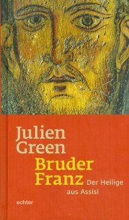 Bruder Franz - Julien Green (ISBN 9783429038113)