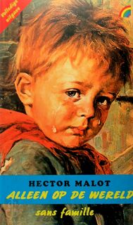 Alleen op de wereld - Hector Malot (ISBN 9789041701428)