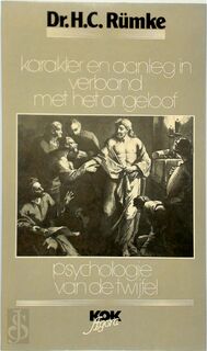 Karakter en aanleg in verband met het ongeloof - H.C. Rümke (ISBN 9789024275212)