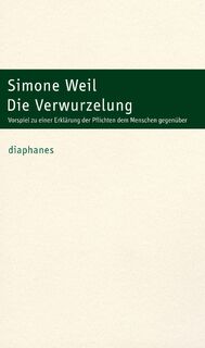 Die Verwurzelung - Simone Weil (ISBN 9783035807714)