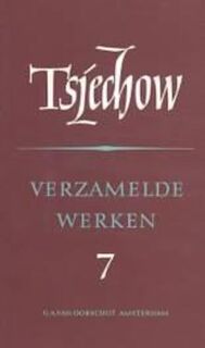 Verzamelde werken / deel 7 - Anton Tsjechow