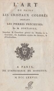 L’art de faire les cristaux colorés imitans les pierres précieuses - [Pierre Elisabeth] Fontanieu