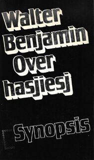 Over hasjiesj - Walter Benjamin (ISBN 9789029501835)