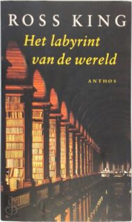 Het labyrint van de wereld - Ross King, Ronald Jonkers (ISBN 9789041402912)