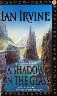 A shadow on the glass - Ian Irvine (ISBN 9781841490038)