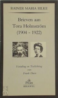 Brieven aan Tora Holmström (1904-1922) - Rainer Maria Rilke, Frank Daen, Tora Vega Holmström (ISBN 9789068013771)
