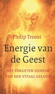Energie van de Geest - Philip Troost (ISBN 9789043531283)