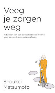 Veeg je zorgen weg - Shoukei Matsumoto (ISBN 9789400511057)