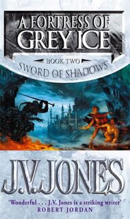 A Fortress Of Grey Ice - J V Jones (ISBN 9781857239966)
