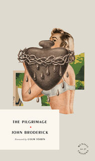 The Pilgrimage - John Broderick (ISBN 9781946022950)