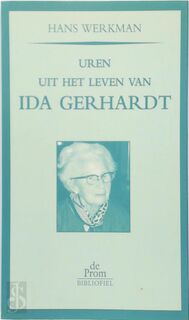 Uren uit het leven van Ida Gerhardt - Hans Werkman (ISBN 9789068015454)