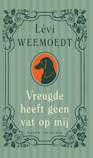 Vreugde heeft geen vat op mij - Lévi Weemoedt (ISBN 9789038815428)