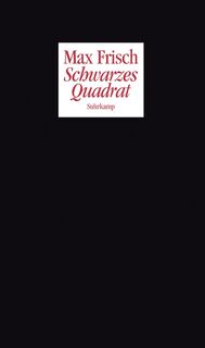 Schwarzes Quadrat - Max Frisch (ISBN 9783518419991)