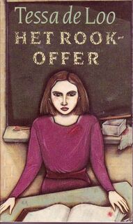 Het rookoffer - Tessa de Loo (ISBN 9070066602)
