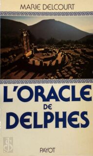 L'oracle de Delphes - Marie Delcourt