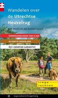 Wandelen over de Utrechtse Heuvelrug - Rob Wolfs, Ad Snelderwaard (ISBN 9789078641384)