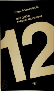 Een gekke tweepersoonswesp - Frank Koenegracht (ISBN 9789023444213)
