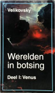 Werelden in botsing - Immanuel Velikovsky (ISBN 9789020285543)