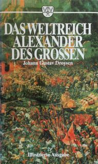 Das Weltreich Alexander des Großen - Johann Gustav Droysen (ISBN 9783888511912)