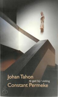 Johan Tahon te gast bij Constant Permeke - Johan Tahon (ISBN 9789058560827)