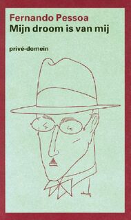 Mijn droom is van mij - Fernando Pessoa (ISBN 9789029592956)
