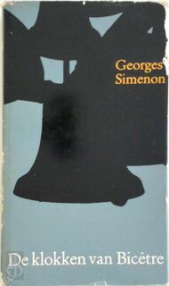 De klokken van Bicêtre - George Simenon